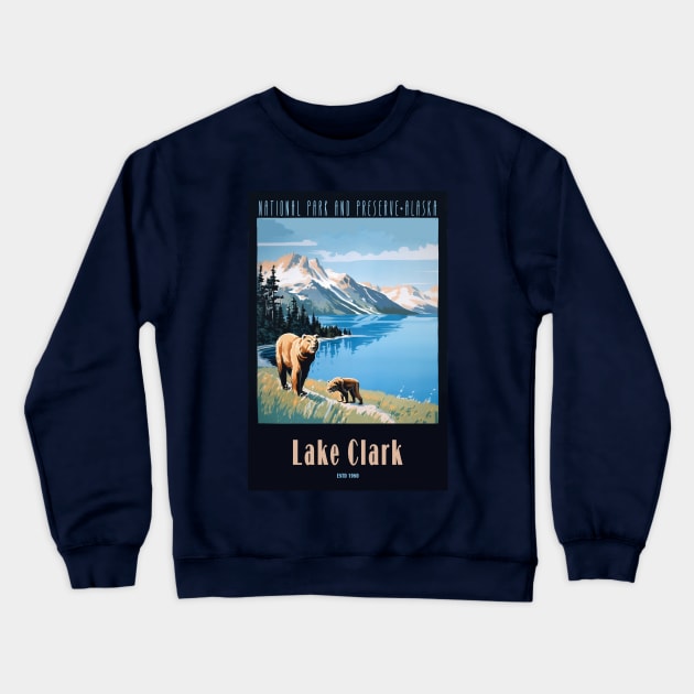 Lake Clark National Park Vintage Travel Poster Crewneck Sweatshirt by GreenMary Design